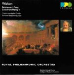Walton: Belshazzar's Feast; Suite from Henry V - Benjamin Luxon, Brighton Festival Chorus, RPO, Previn | CD, RPO