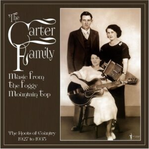 The Carter Family: Music From The Foggy Mountain Top - The Roots of Country 1927 to 1935 | Vinyl LP, Acrobat