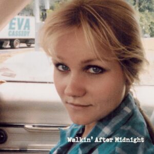 Eva Cassidy: Walkin' After Midnight | Vinyl LP, Blix Street