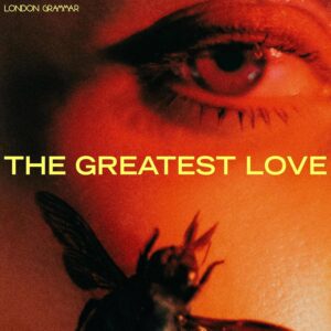 London Grammar: The Greatest Love | Vinyl LP, Ministry of Sound