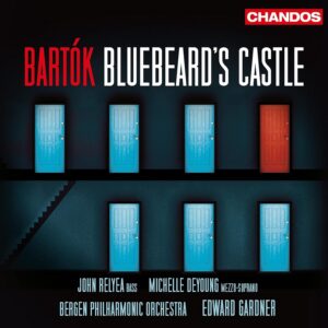 Bartok: Bluebeard's Castle, Op.11 - Relyea, Deyoung, Bergen PO, Gardner | SACD, Chandos