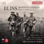 Bliss: Morning Heroes; Hymn to Apollo - Samuel West, BBC SO & Chorus, Davis | SACD, Chandos