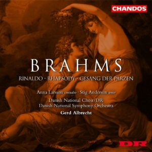 Brahms: Rinaldo, Op.50; Alto Rhapsody, Op.53 etc - Larsson, Andersen, Danish National Choir & SO, Allbrecht | CD, Chandos
