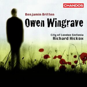 Britten: Owen Wingrave, Op.85 - Soloists, City of London Sinfonia, Hickox | CD, Chandos