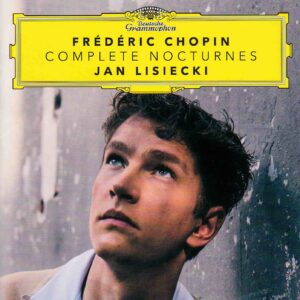 Chopin: Complete Nocturnes - Jan Lisiecki | CD, Deutsche Grammophon