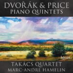 Dvorak & Price: Piano Quintets - Marc-Andre Hamelin, Takacs Qt | CD, Hyperion