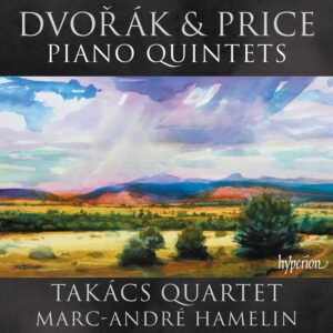Dvorak & Price: Piano Quintets - Marc-Andre Hamelin, Takacs Qt | CD, Hyperion