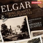 Elgar: String Quartet, Op.83; Piano Quintet, Op.84 - Martin Roscoe, Brodsky Qt | CD, Chandos