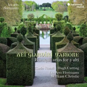 Nei Giardini D'amore - Carlo Vistoli, Hugh Cutting, Les Arts Florissants, Christie | CD, Harmonia Mundi