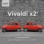 Vivaldi: X2² - La Serenissima, Adrian Chandler | CD, Signum Classics