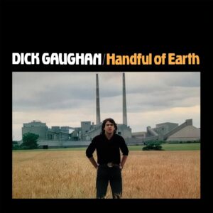 Dick Gaughan: Handful Of Earth | Vinyl LP, Topic Records