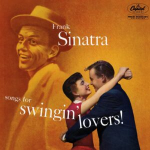 Frank Sinatra: Songs For Swingin' Lovers! | Vinyl LP, Capitol / Blue Note