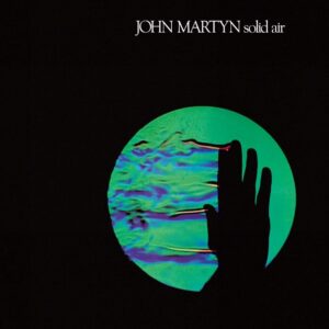 John Martyn: Solid Air | Vinyl LP, Island / Universal